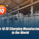 anengji power Top 10 EV Charging Manufacturers in the World